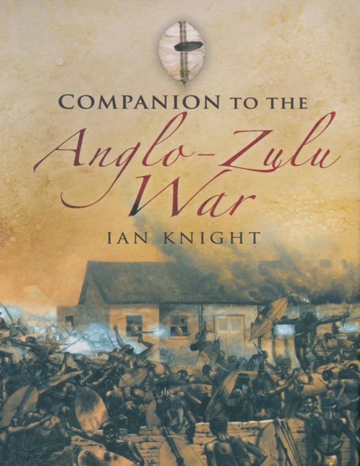 Companion To The Anglozulu War Ian Knight