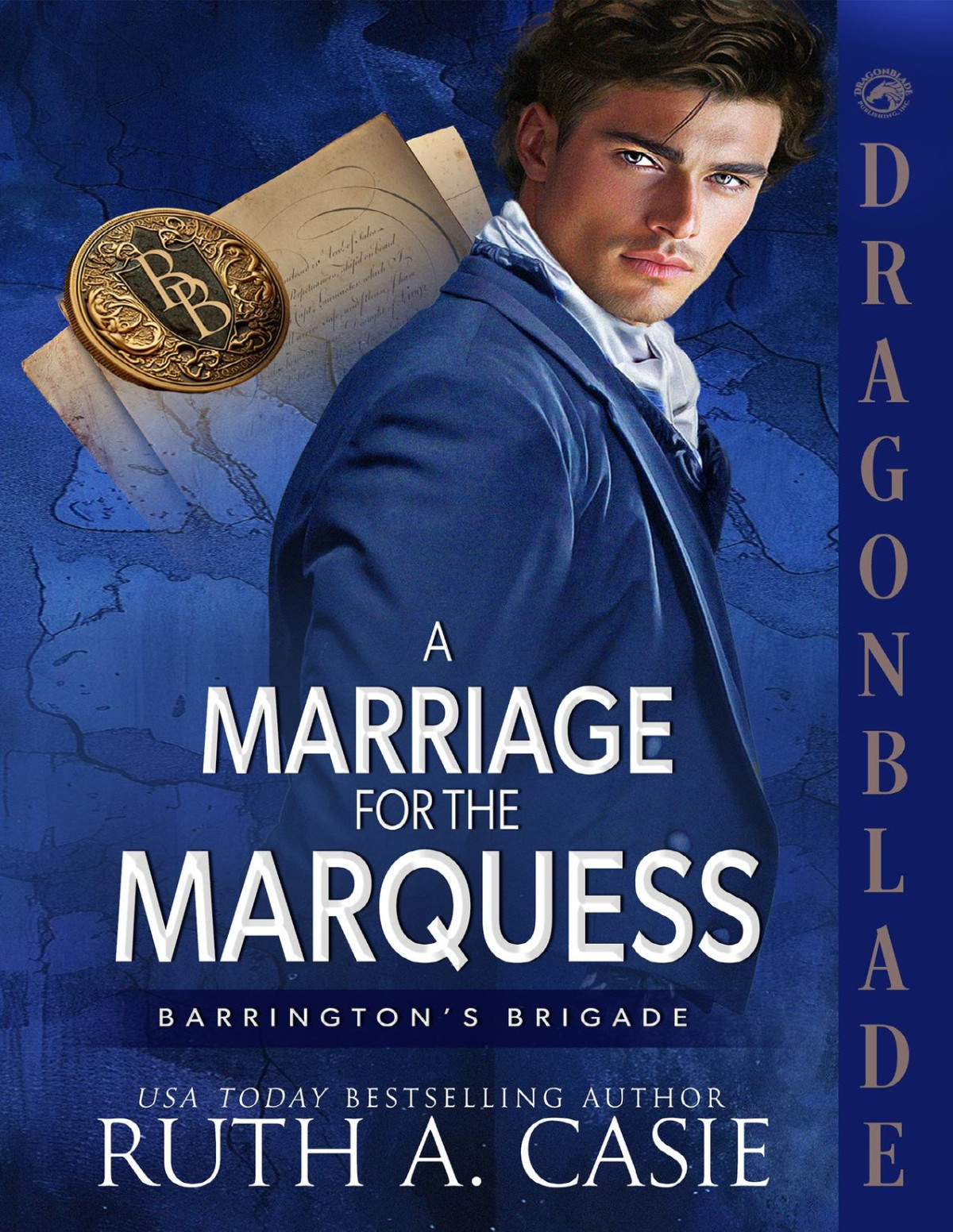 A Marriage For The Marquess A Regency Historical Romance Barringtons Brigade Book 1 Ruth A Casie