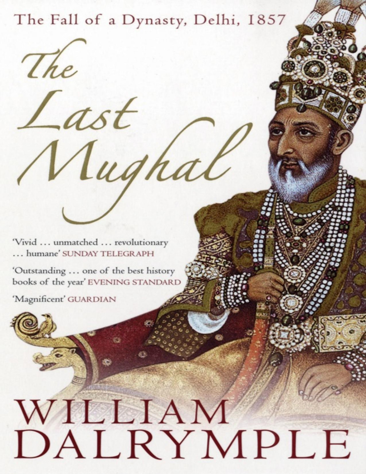 The Last Mughal William Dalrymple