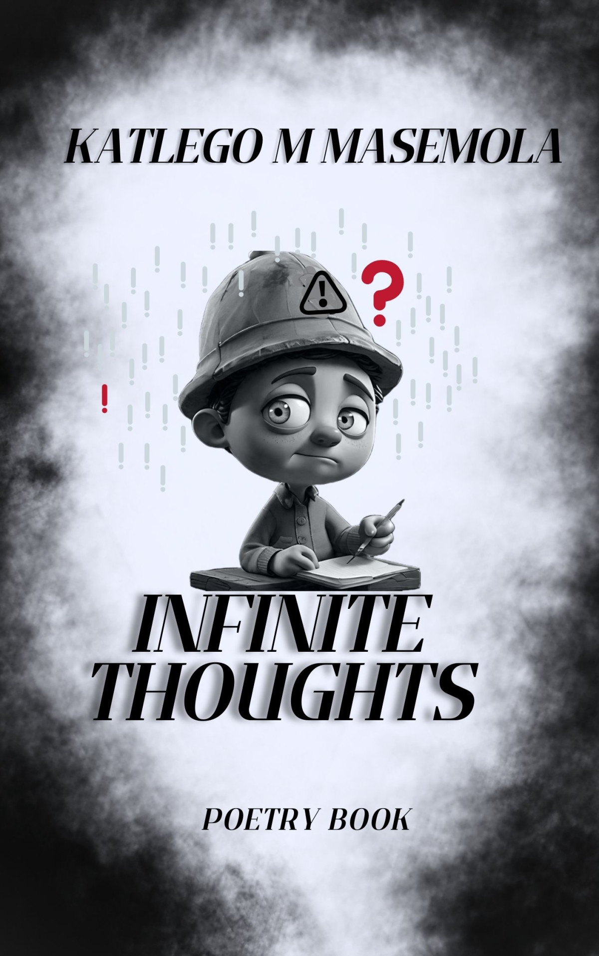 Infinite Thoughts Katlego M Masemola