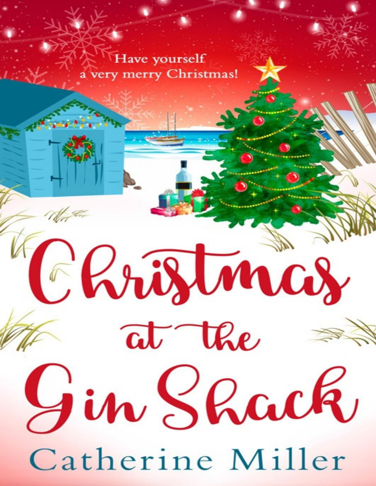 Christmas At The Gin Shack Catherine Miller