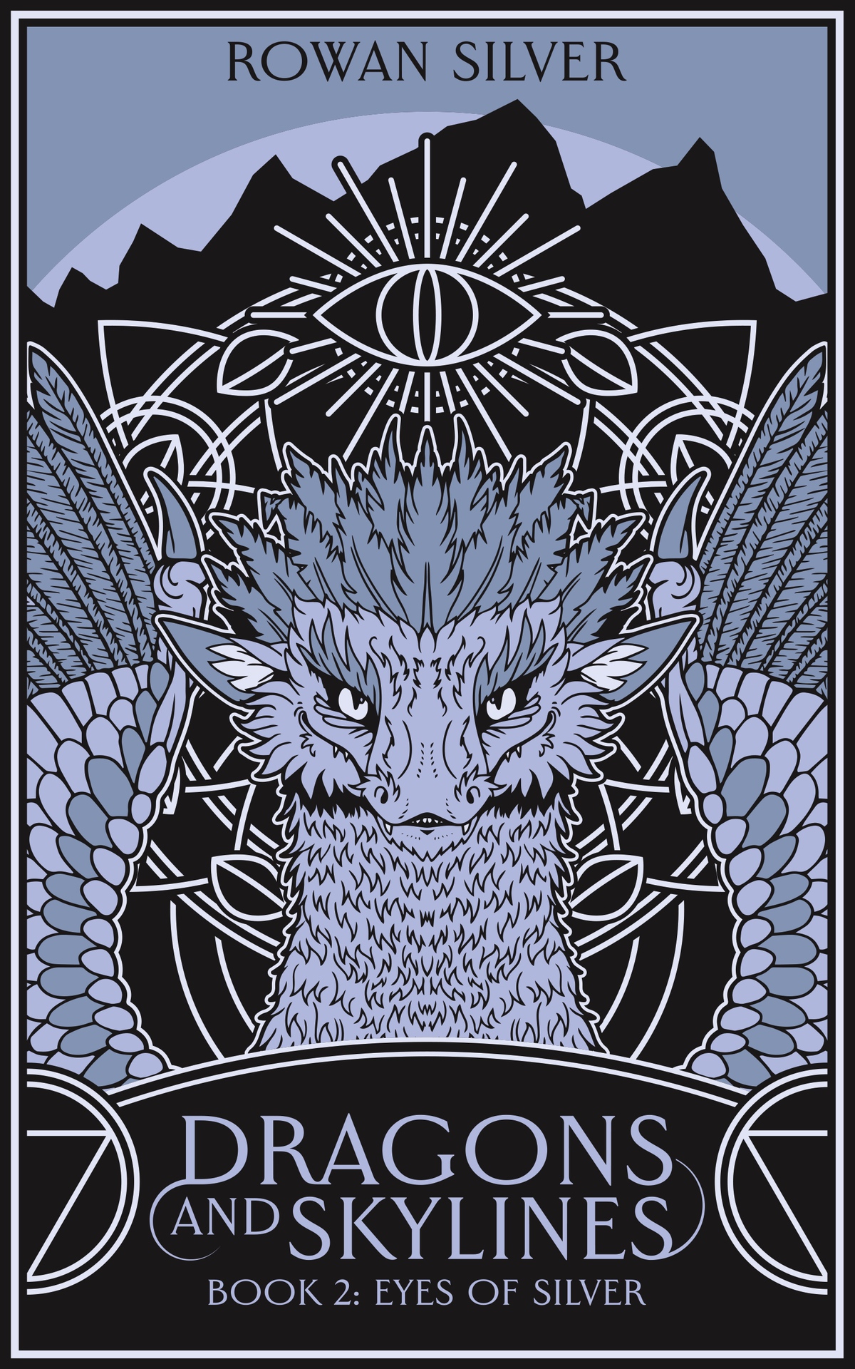Eyes Of Silver Dragons And Skylines Book 2 Silver Rowan
