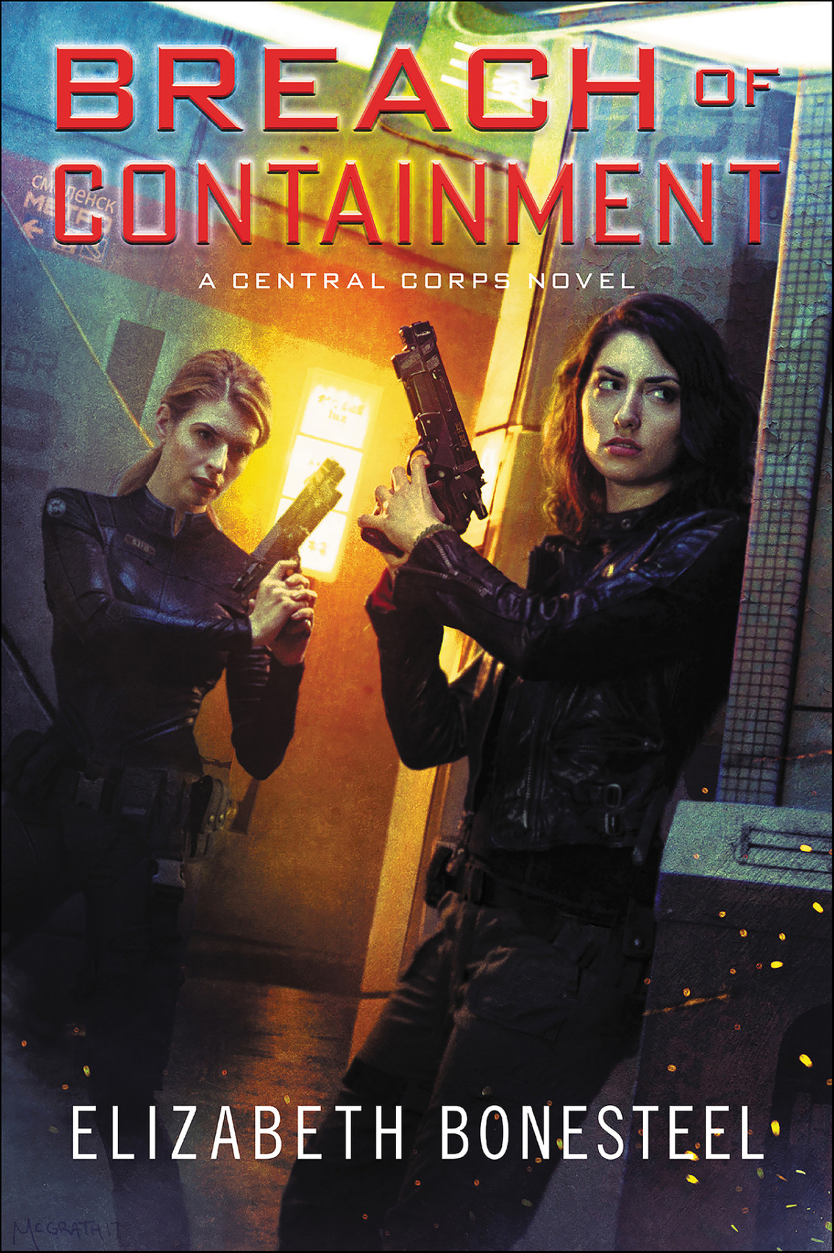 Breach Of Containment A Central Corps Novel Bonesteel Elizabeth