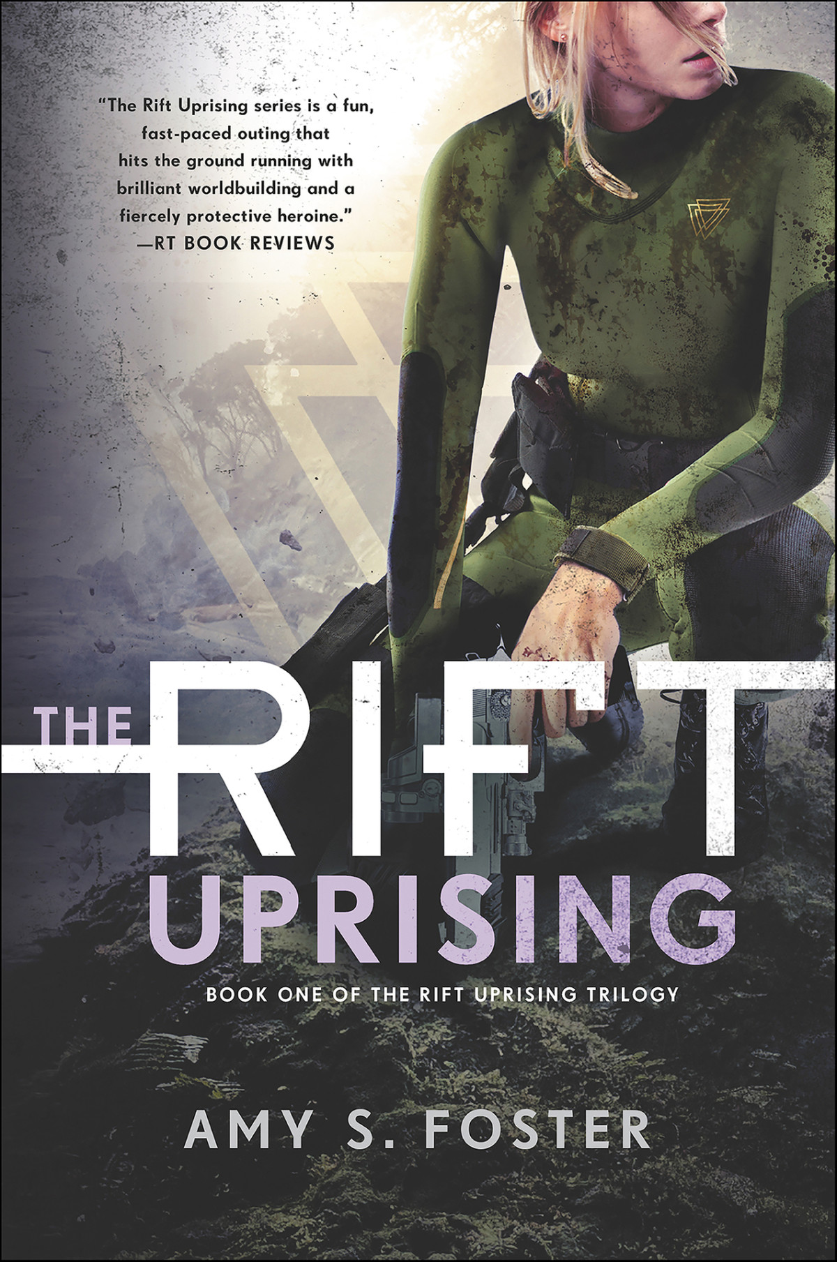 The Rift Uprising The Rift Uprising Trilogy Book 1 Foster Amy S