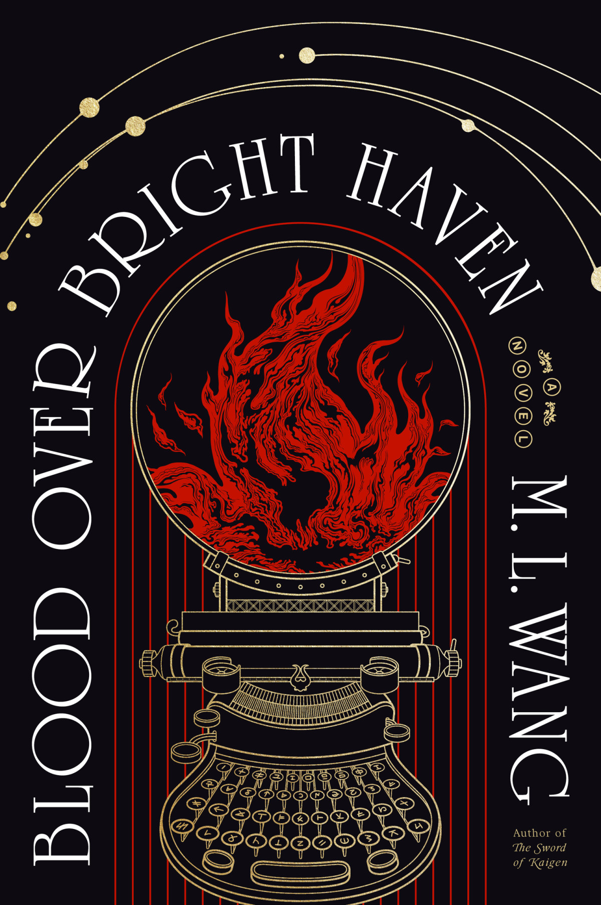 Blood Over Bright Haven A Novel M L Wang