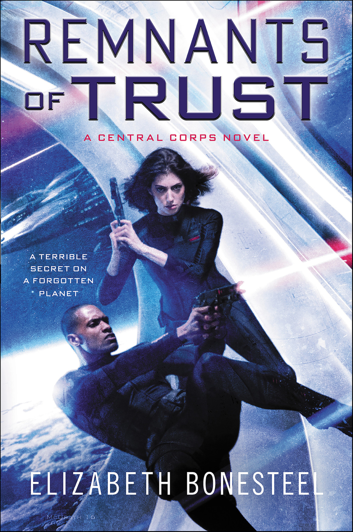 Remnants Of Trust A Central Corps Novel Elizabeth Bonesteel