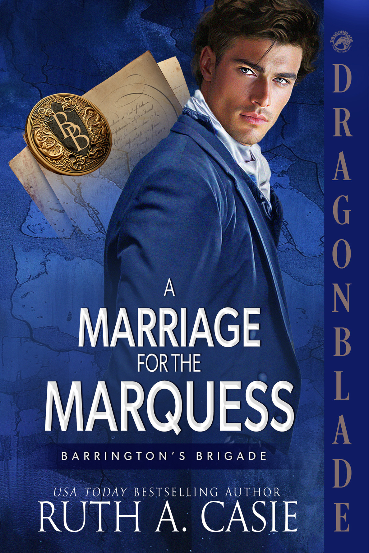 A Marriage For The Marquess A Regency Historical Romance Barringtons Brigade Book 1 Ruth A Casie
