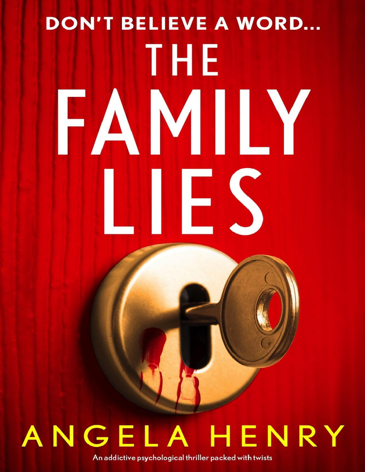 The Family Lies An Addictive Psychological Thriller Packed With Twists Angela Henry