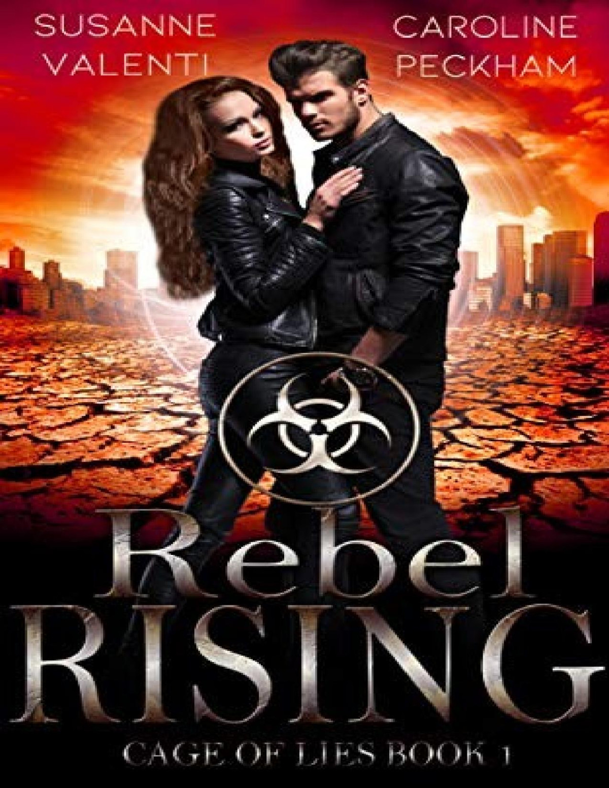 Cage Of Lies 1 Rebel Rising Caroline Peckham Susanne Valenti