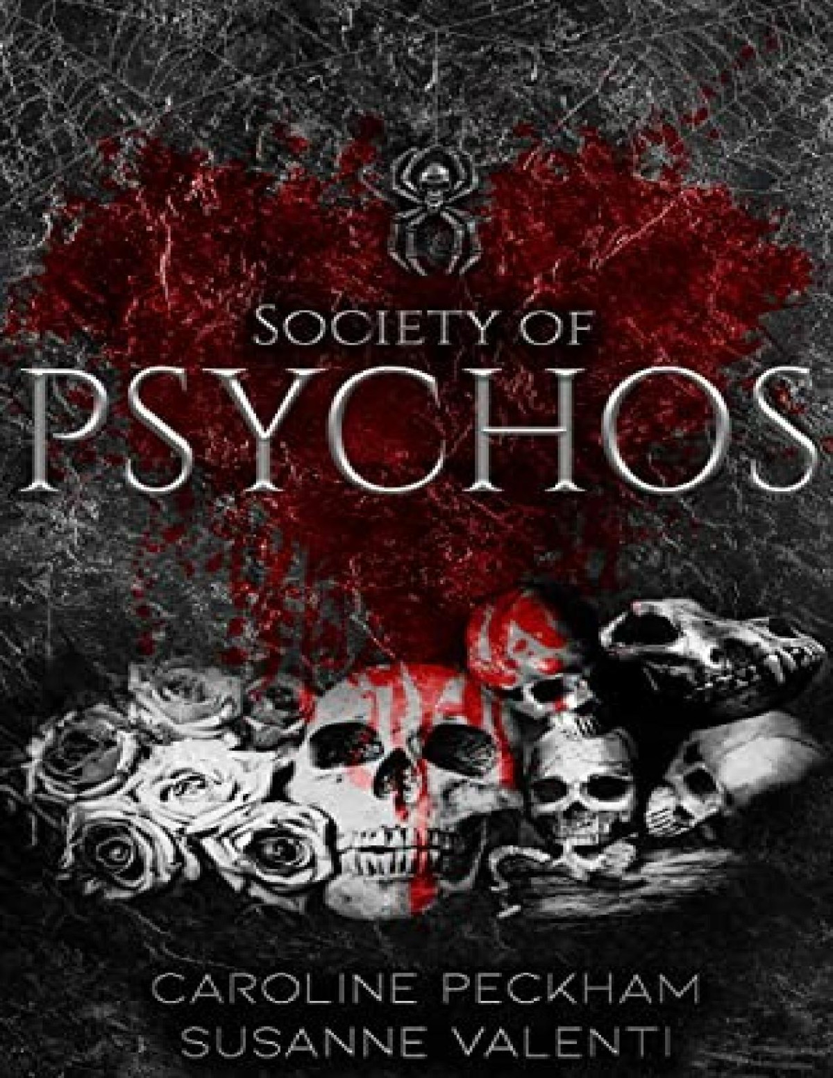 Dead Men Walking 2 Society Of Psychos Caroline Peckham Susanne Valenti
