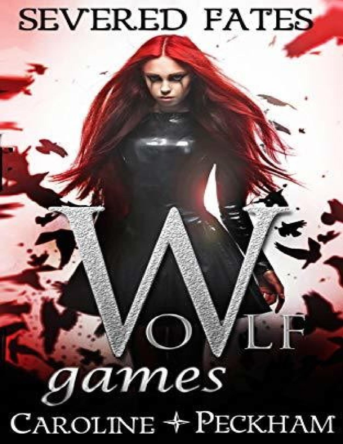 Vampire Games 6 Wolf Games Severed Fates Caroline Peckham