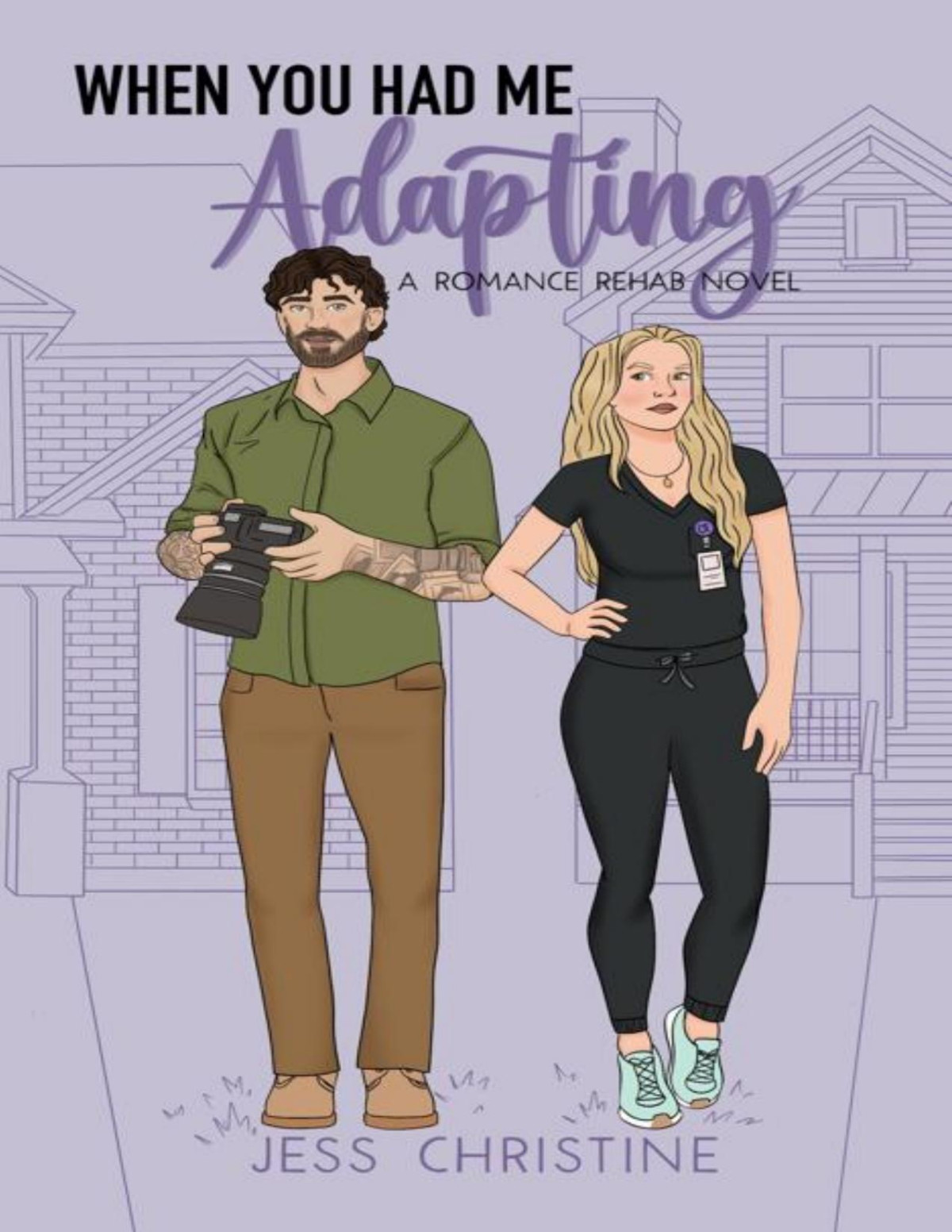When You Had Me Adapting A Romance Rehab Novel Jess Christine