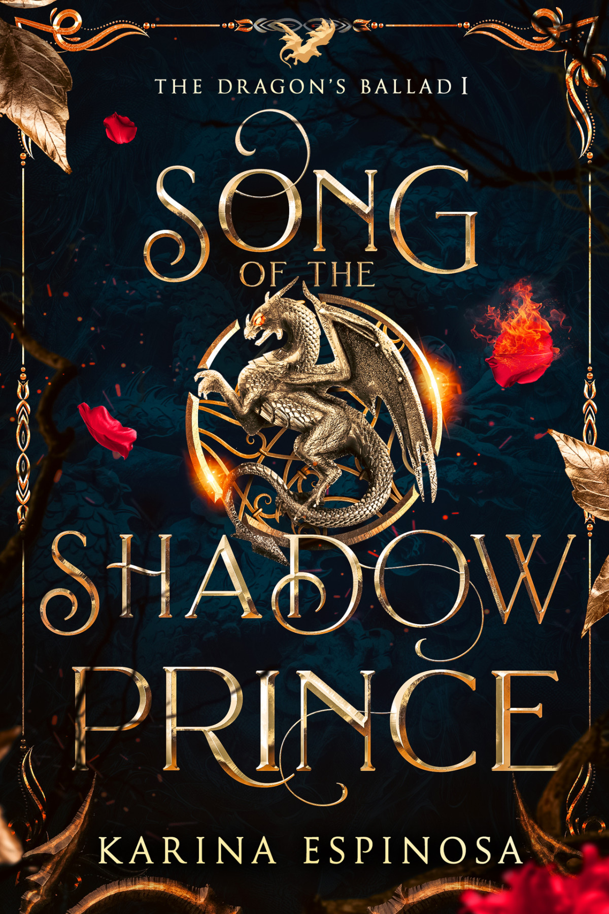 Song Of The Shadow Prince The Dragons Ballad Book 1 Karina Espinosa