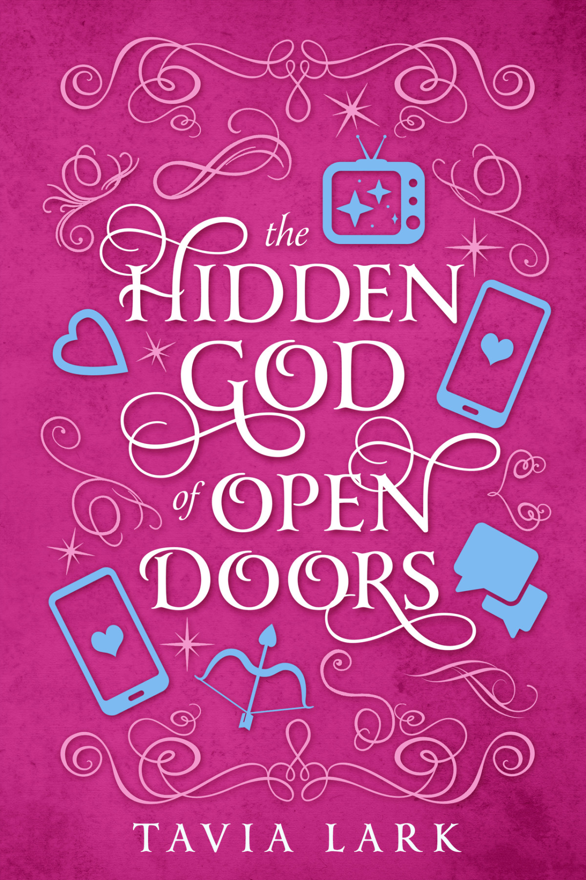 The Hidden God Of Open Doors Tavia Lark