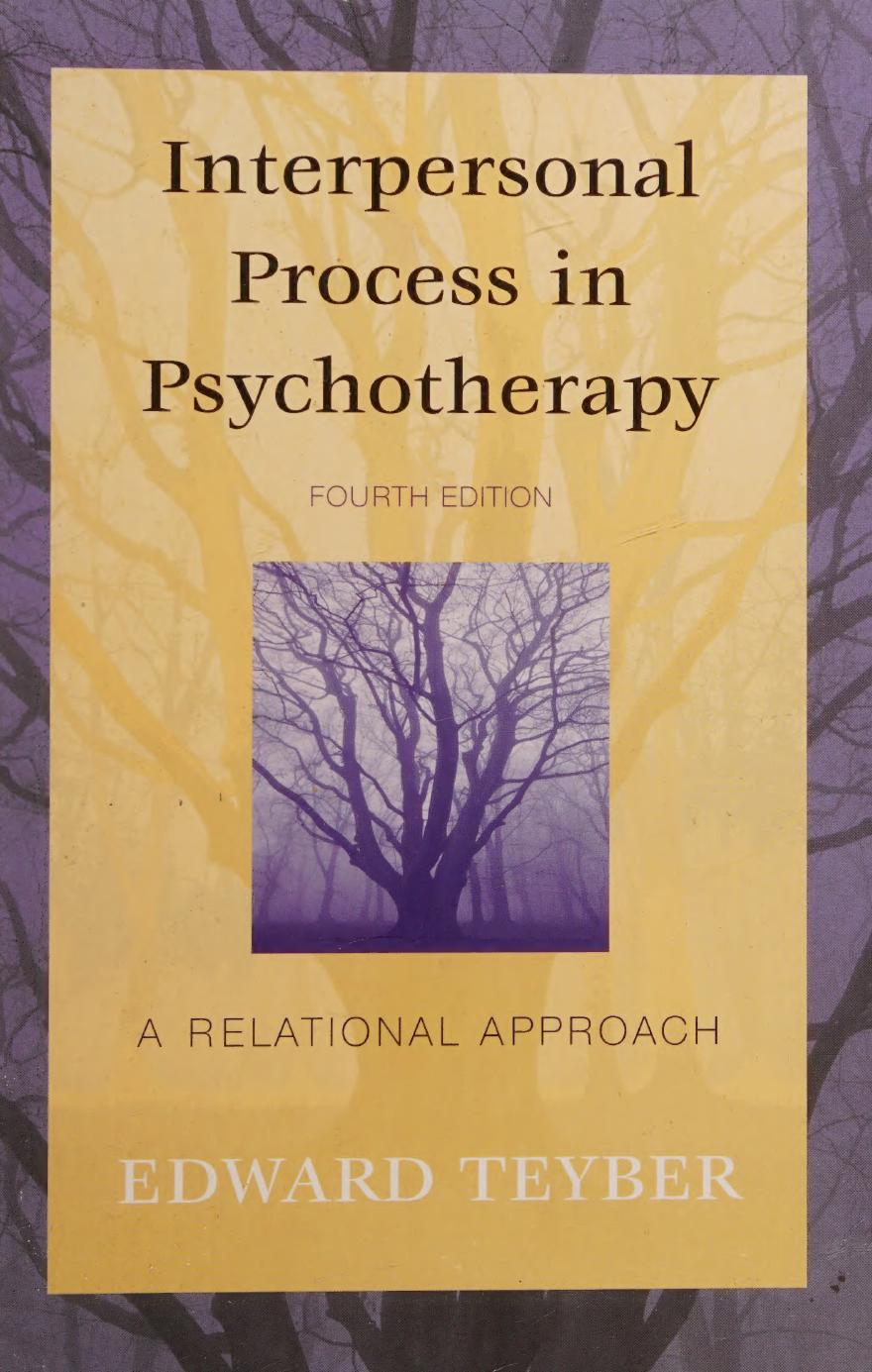 Interpersonal Process In Psychotherapy A Relational Approach 4th Edition 4th Edition Edward Teyber