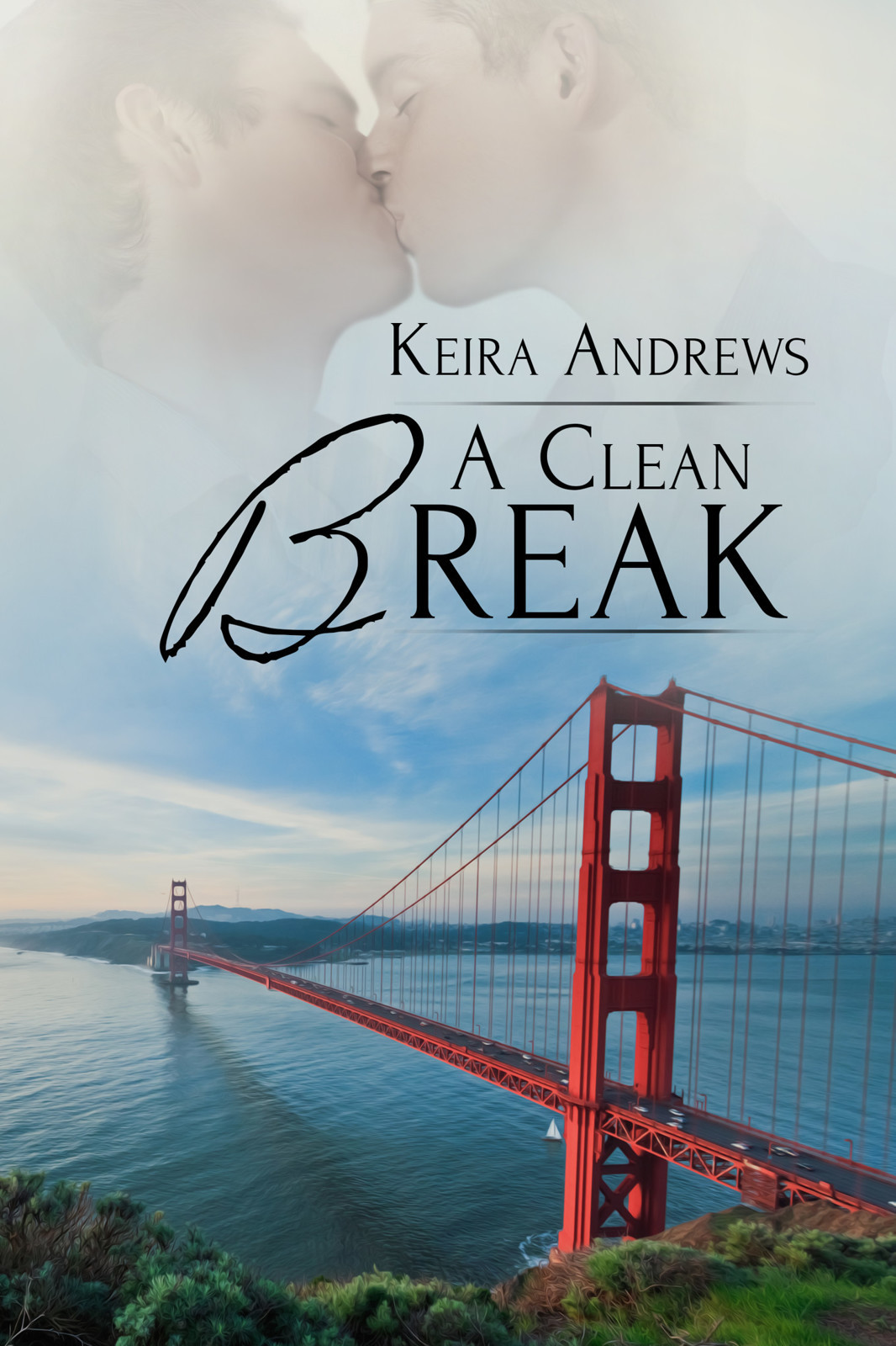 A Clean Break Keira Andrews