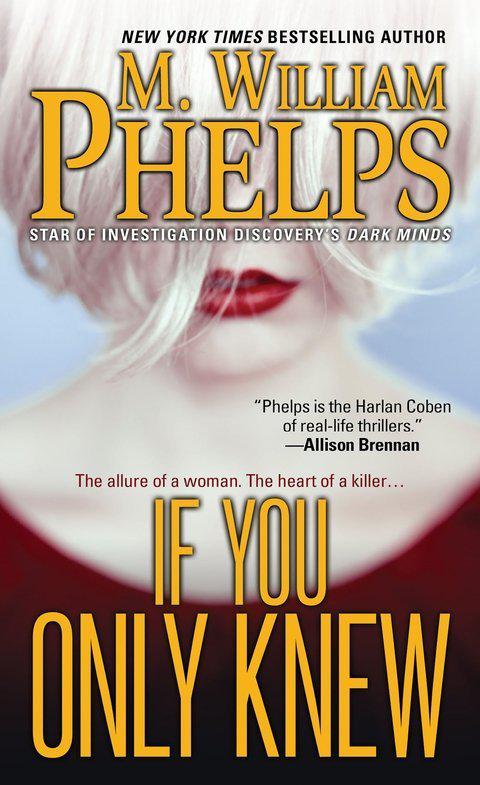 If You Only Knew Phelps M William