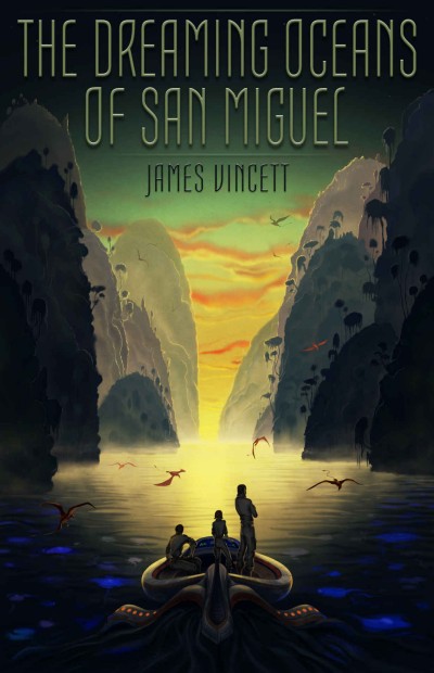 The Dreaming Oceans Of San Miguel James Vincett