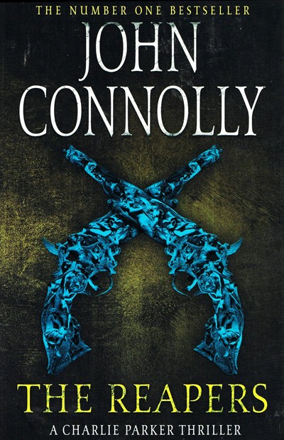 The Reapers A Thriller John Connolly