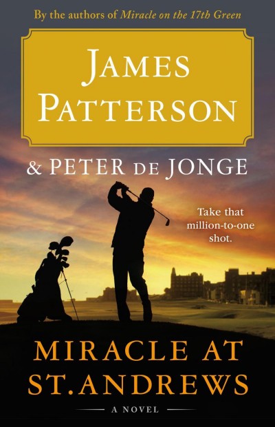 Miracle At St Andrews James Patterson