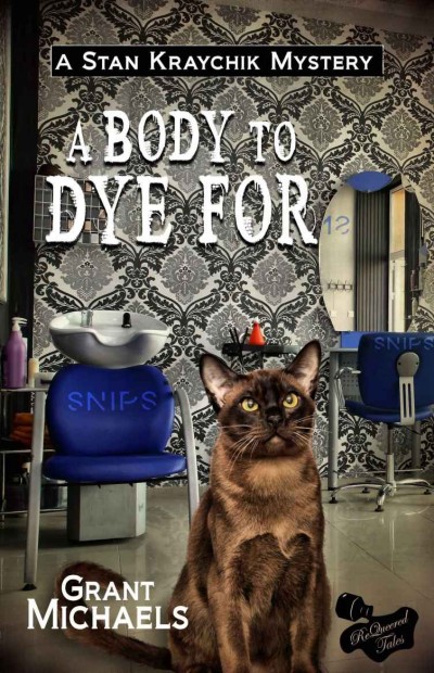 A Body To Dye For Grant Michaels