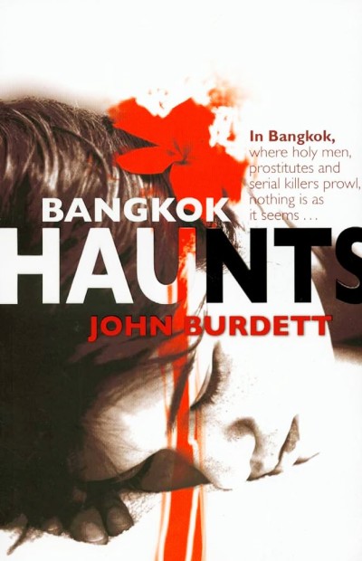 Bangkok Haunts John Burdett