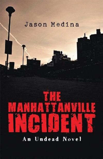 The Manhattanville Incident Jason Medina