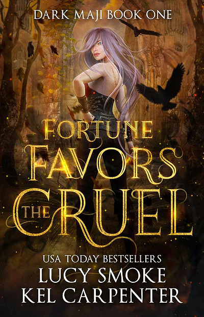 Fortune Favors The Cruel Kel Carpenter