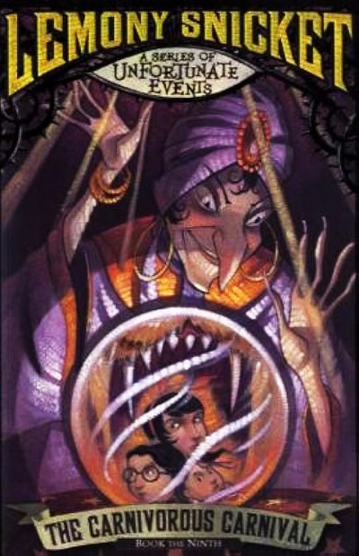 The Carnivorous Carnival Lemony Snicket