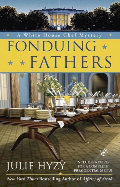 Fonduing Fathers Julie Hyzy