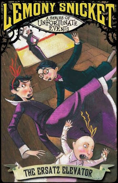 The Ersatz Elevator Lemony Snicket