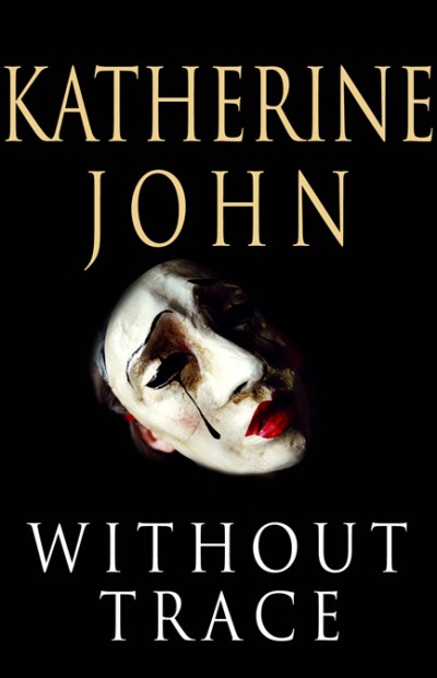 Without Trace Katherine John