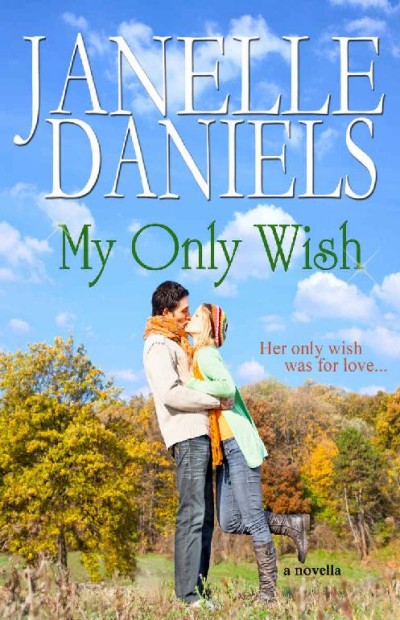 My Only Wish Janelle Daniels
