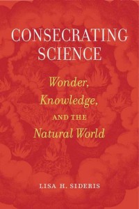 Consecrating Science Lisa H Sideris