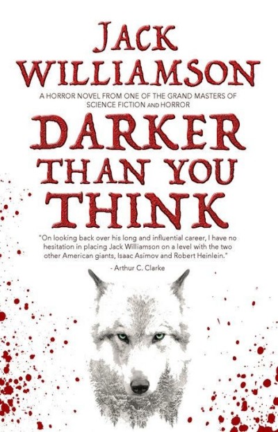 Darker Than You Think Jack Williamson