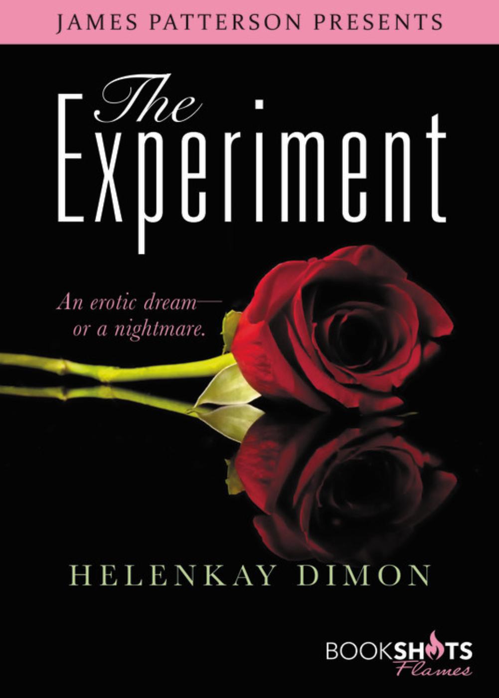 The Experiment Helenkay Dimon Foreword By James Patterson