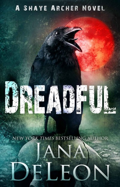 Dreadful Jana Deleon