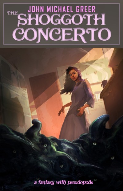 The Shoggoth Concerto John Michael Greer