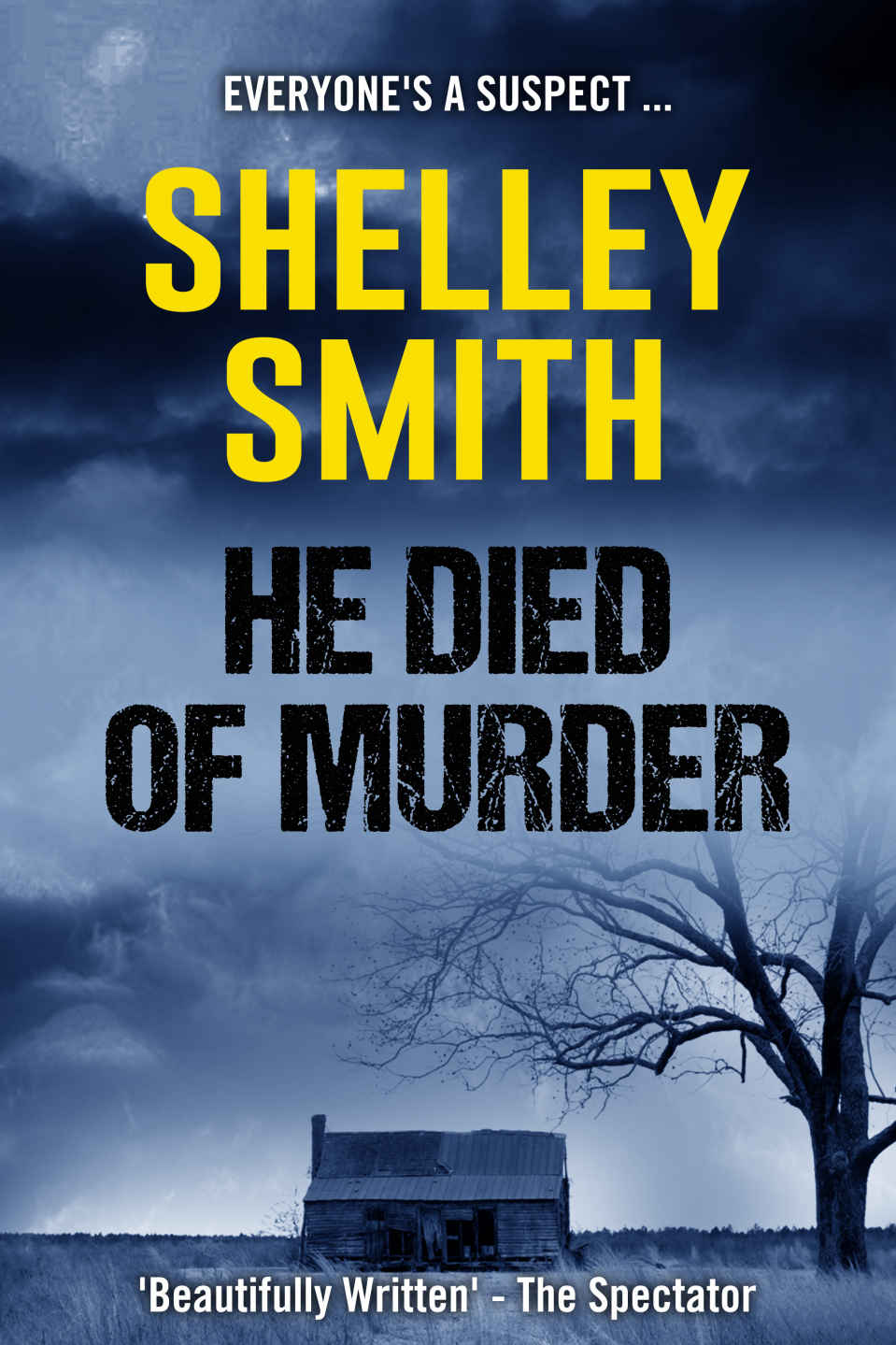 He Died Of Murder Shelley Smith