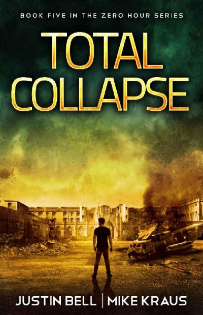 Total Collapse Justin Bell