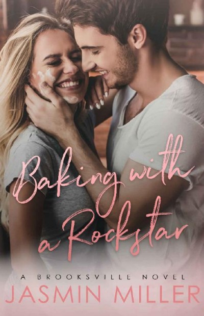 Baking With A Rockstar Mitchell Brothers Book 1 Jasmin Miller