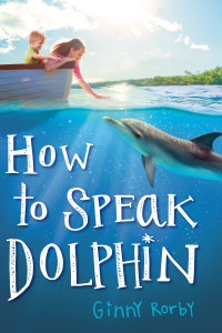 How To Speak Dolphin Ginny Rorby