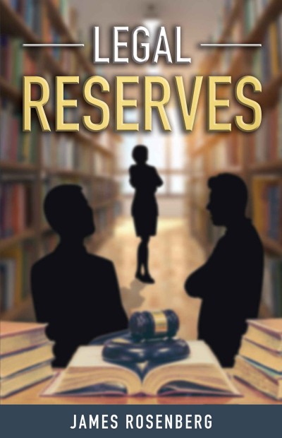 Legal Reserves James Rosenberg