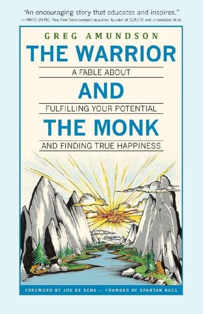 The Warrior And The Monk Greg Amundson