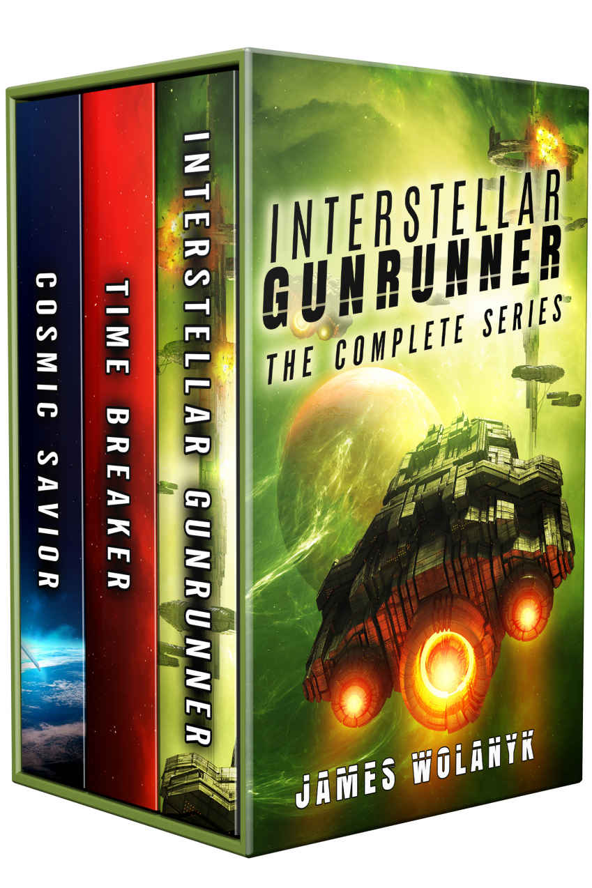 Interstellar Gunrunner The Complete Series Wolanyk James