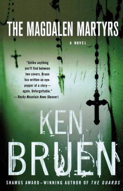 The Magdalen Martyrs Ken Bruen