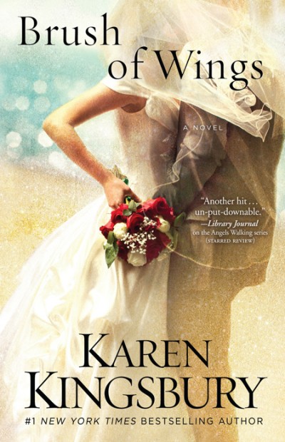 Brush Of Wings Karen Kingsbury