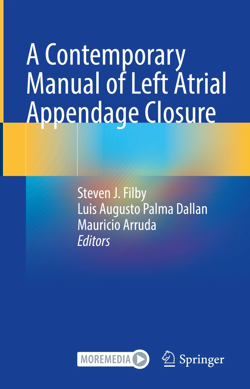 A Contemporary Manual Of Left Atrial Appendage Closure Steven J Filby