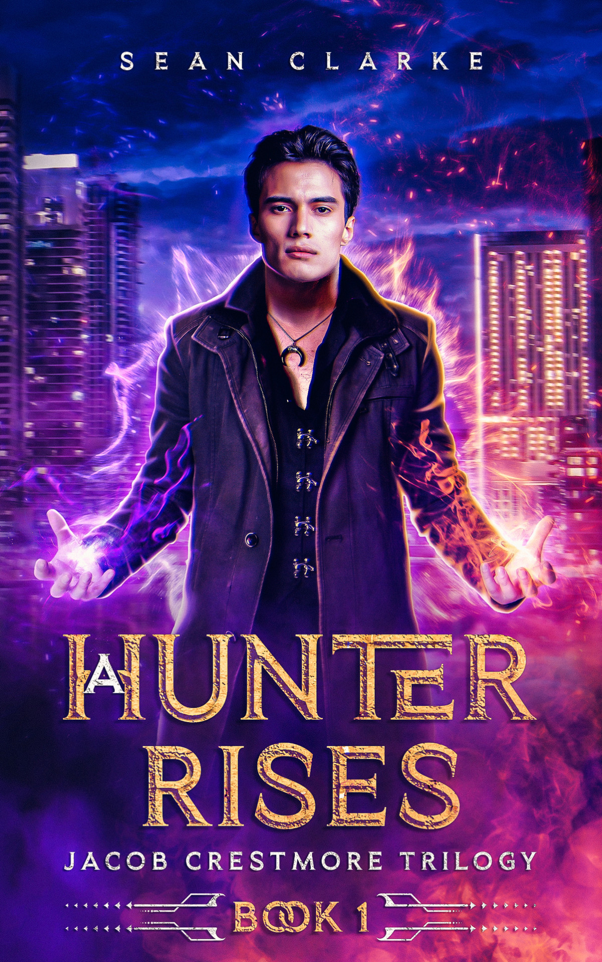 A Hunter Rises Jacob Crestmore Trilogy Book 1 Clarke Sean