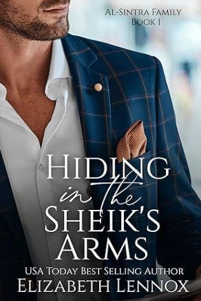 Hiding In The Sheiks Arms Alsintra Family Book 1 Elizabeth Lennox
